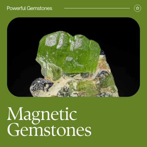 Magnetic Gemstones